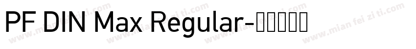 PF DIN Max Regular字体转换